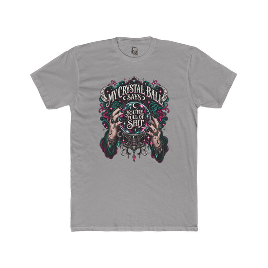My Crystal Ball Says T-Shirt